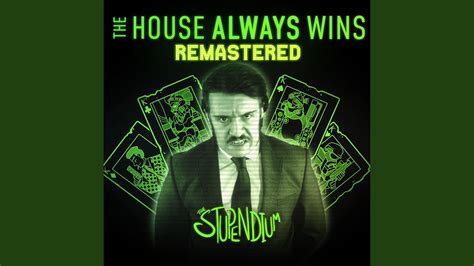 house always wins metal song|the house always wins youtube remaster.